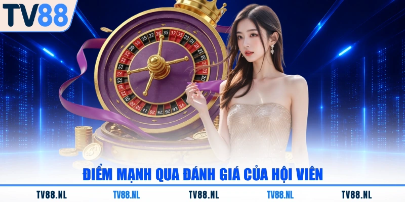Điểm mạnh qua đánh giá của hội viên